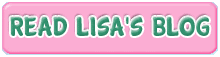 Read Lisa's Blog