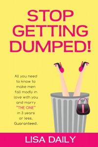 Dating Book Stop Getting Dumped by Lisa Daily
